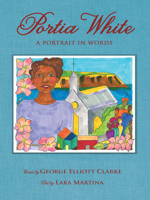 Title details for Portia White by George Elliott Clarke - Wait list